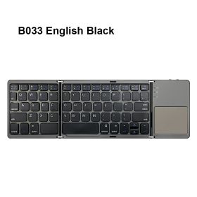 English B033 Mini Folding keyboard; Wireless Bluetooth Keyboard with Touchpad for Windows; Android; IOS (Color: B033 English black, Ships From: China)